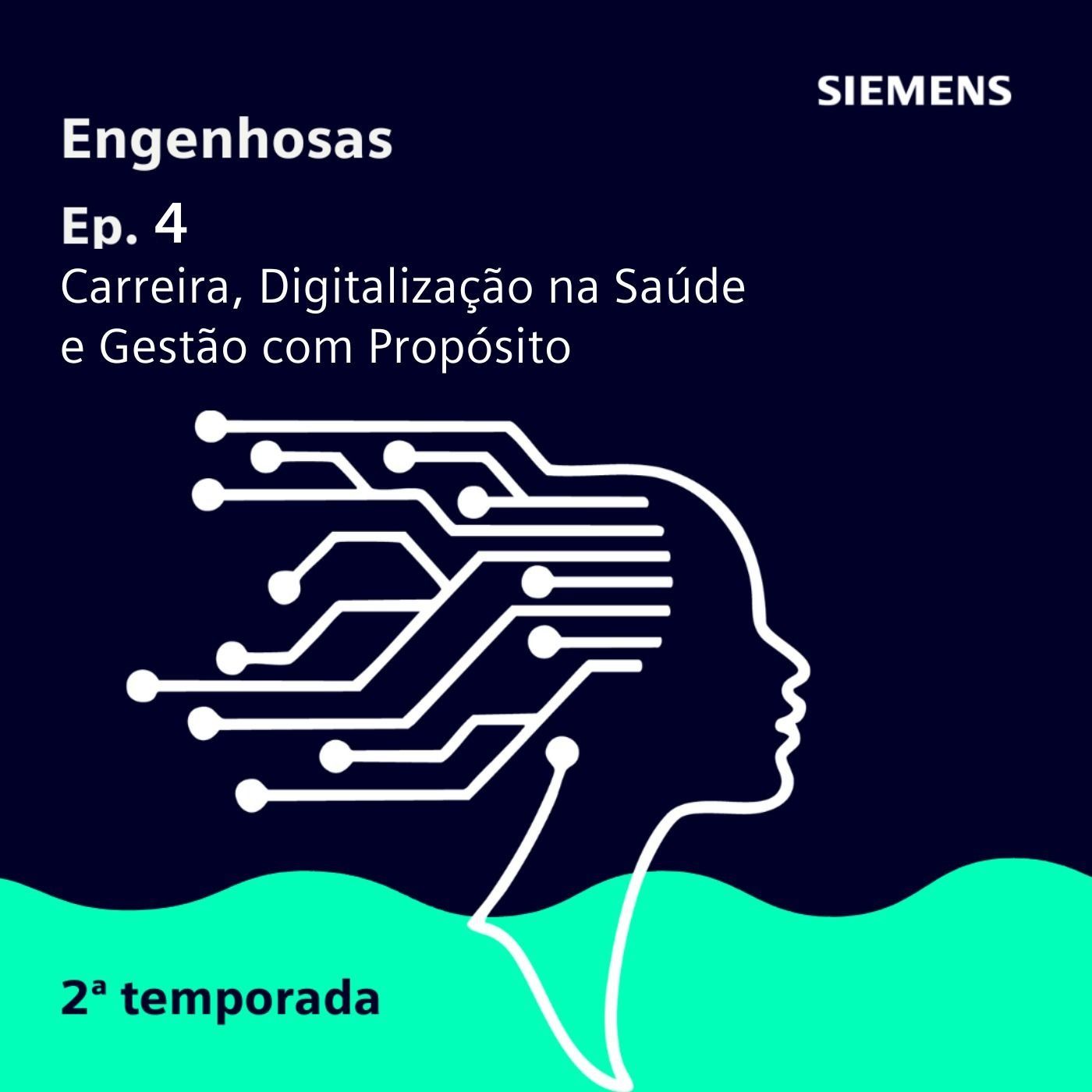 Carreira, Digitalização na Saúde e Gestão com Propósito