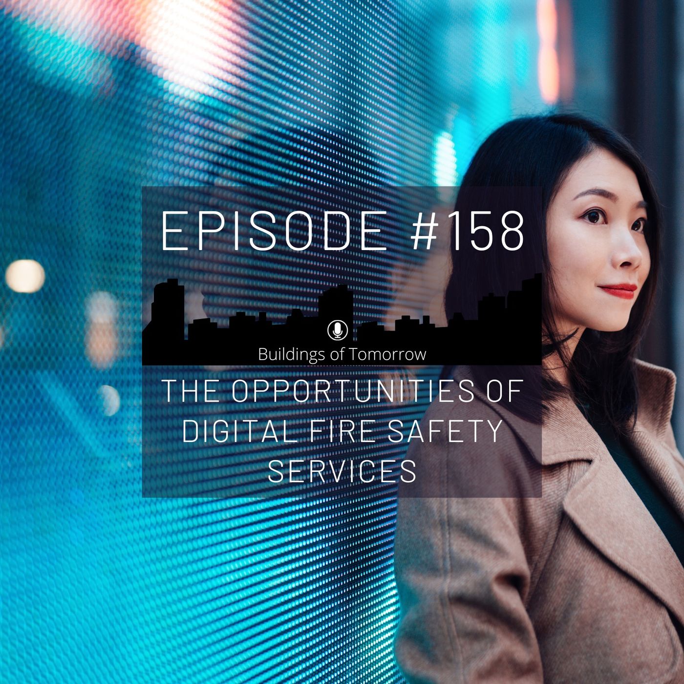 #158 The opportunities of digital fire safety services
