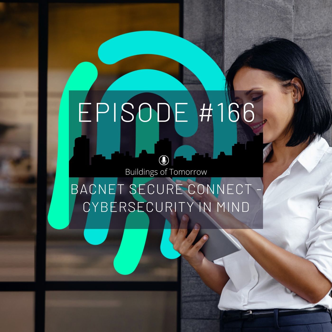 #166 BACnet Secure Connect - Cybersecurity in mind