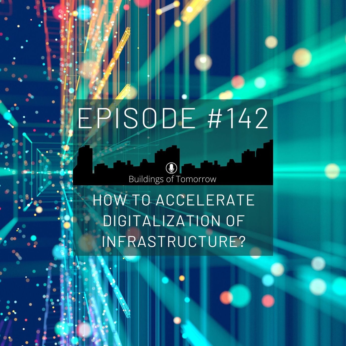 142-how-to-accelerate-digitalization-of-infrastructure-buildings-of