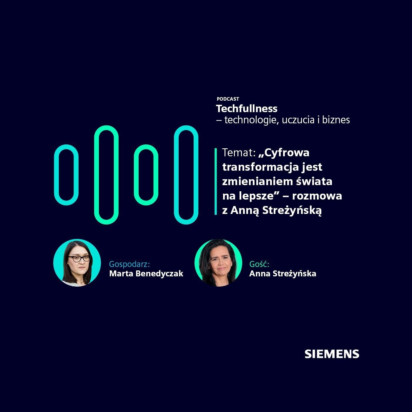 "Cyfrowa transformacja jest zmienianiem świata na lepsze" – rozmowa z Anną Streżyńską episode artwork