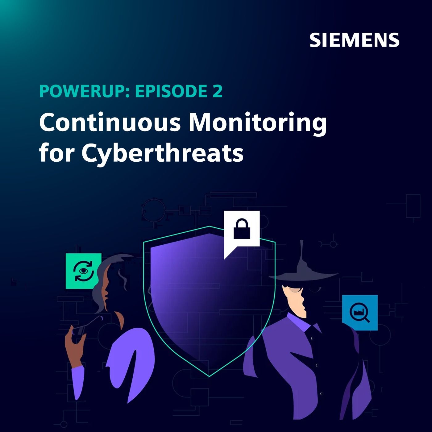 Episode 2: Continuous Monitoring for Cyberthreats​ episode artwork