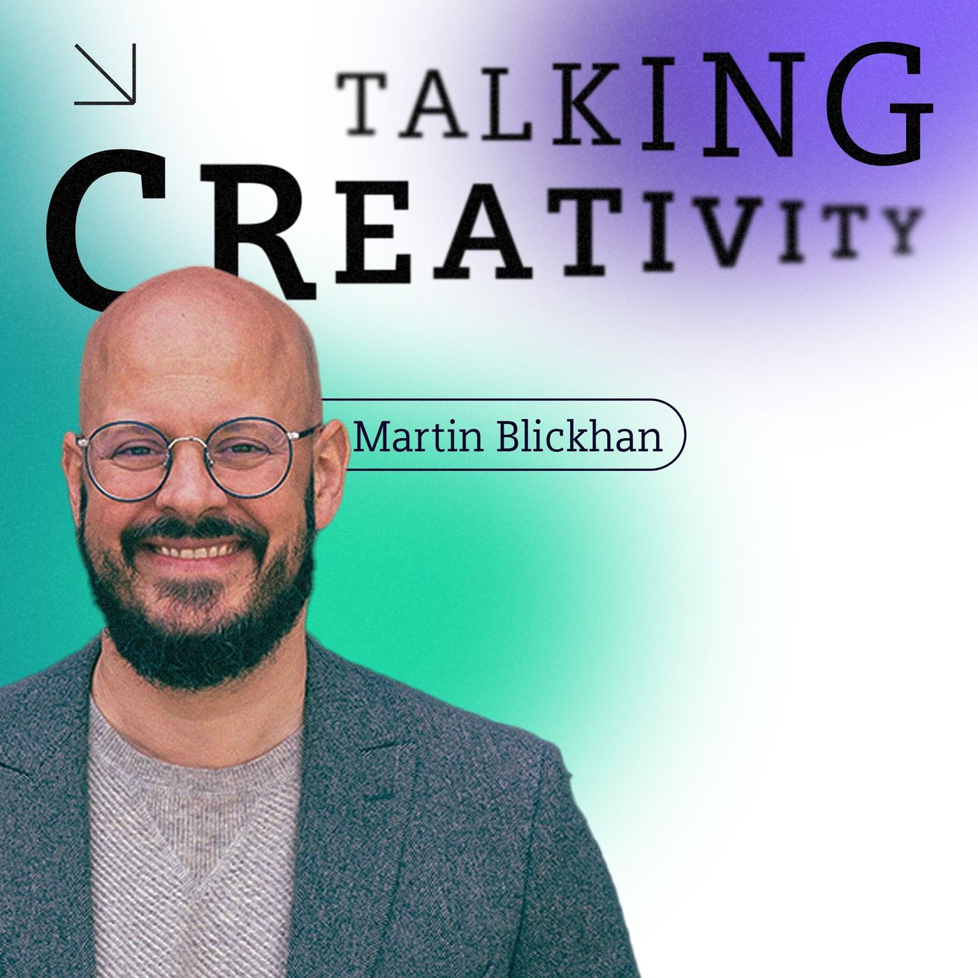 #57 Martin Blickhan - Die Warumfragerei: nervig oder creative-confidence-booster?